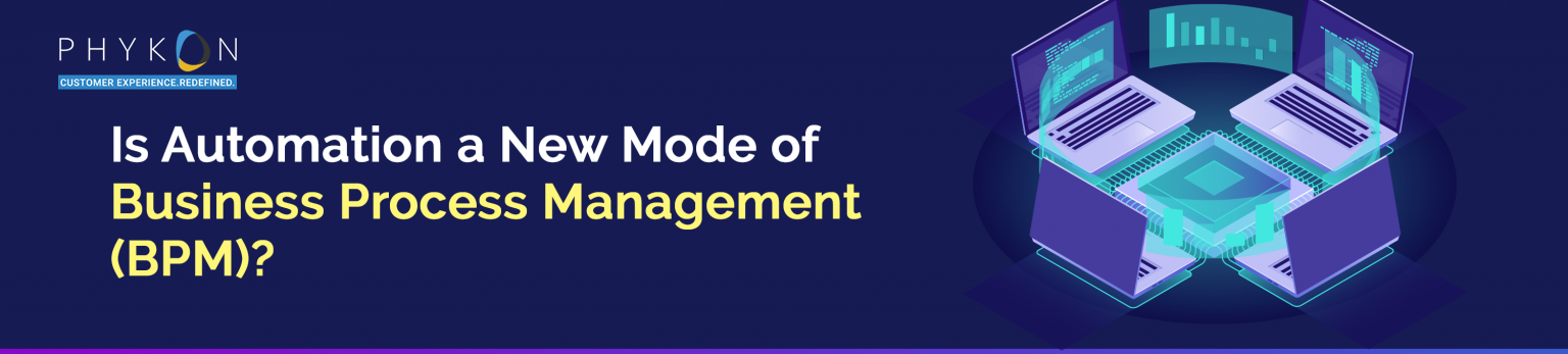 Is Automation a New Mode of Business Process Management (BPM)?